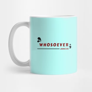 Whosoever | Christian Bible Verse John 3:16 Mug